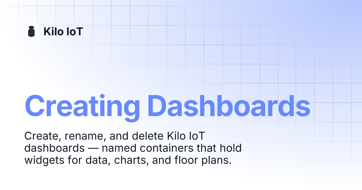 Creating Dashboards | Kilo IoT