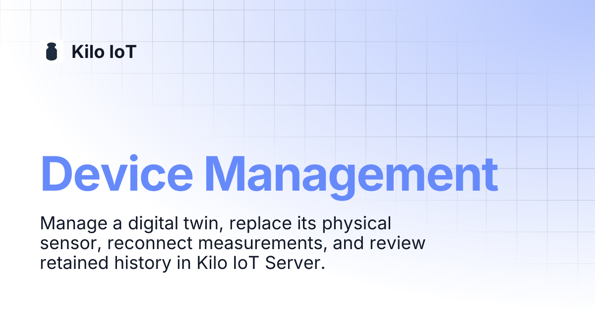 Device Management | Kilo IoT